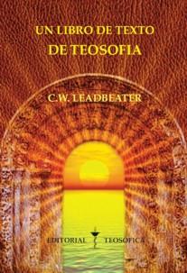 "Un Libro de Texto de Teosofa" por C.W. Leadbeater. Portada por Juan Carlos Garca.