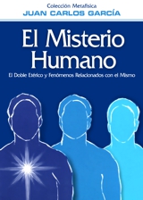 "El Misterio Humano" por Juan Carlos Garca