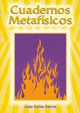 "Cuadernos Metafsicos" por Juan Carlos Garca