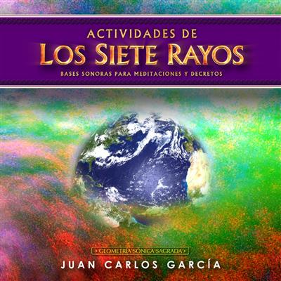 Actividades de los Siete Rayos - Juan Carlos Garca