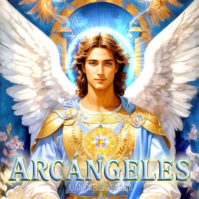 Arcangeles - Juan Carlos Garca