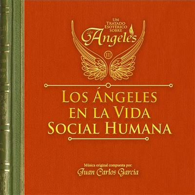 Los Angeles en la Vida Social humana - Juan Carlos Garcia