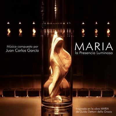 MARA, La Presencia Luminosa - Juan Carlos Garca