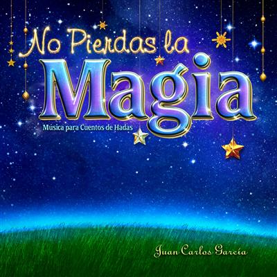 CD "No Pierdas la Magia" por Juan carlos Garca