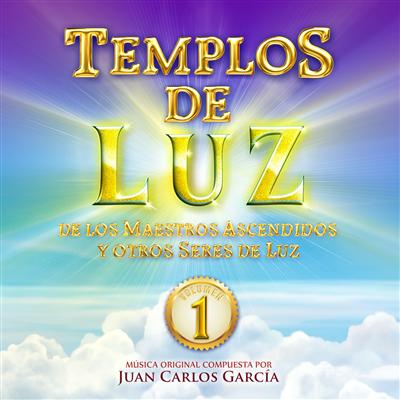 Templos de Luz, Vol. 1 - Juan Carlos Garca