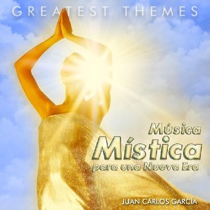 "MUSICA MISTICA para una Nueva Era" (Recopilatorio 2011) por Juan Carlos Garcia