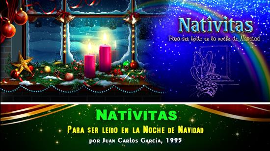 NATIVITAS - Cuento de Navidad por Juan Carlos Garca.