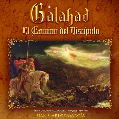 GALAHAD - El Camino del Discipulo - Juan Carlos Garcia